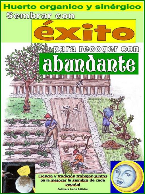 Cover image for Sembrar con éxito para recoger con abundante